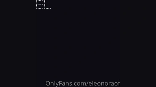 Eleonoraof Toying And Fingering Pussy