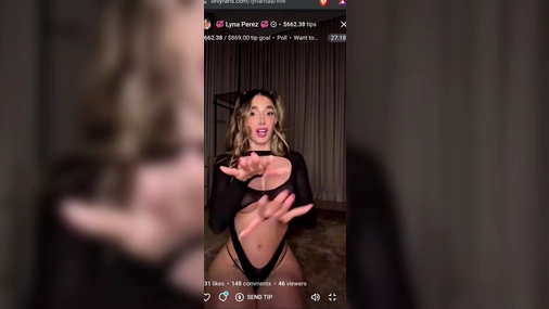 Lyna Perez - Long Livestream In Sexy See Through Outfit